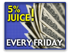 Sports Betting - 5% Juice Friday's